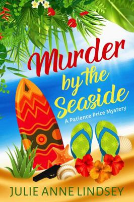 Murder by the Seaside (Patience Price Mysteries) 1954878141 Book Cover