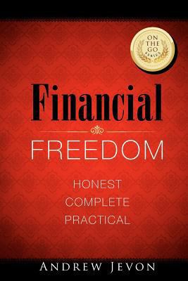 Financial Freedom on-the-go: Honest. Complete. ... 0646567195 Book Cover