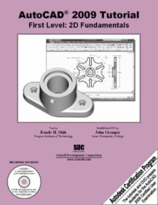 AutoCAD 2009 Tutorial: First Level - 2D Fundame... 1585034339 Book Cover