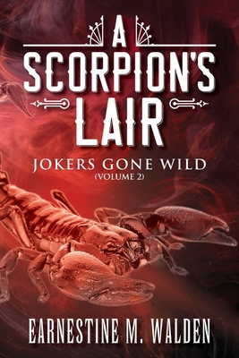 A Scorpion's Lair: Jokers Gone Wild 1960952897 Book Cover