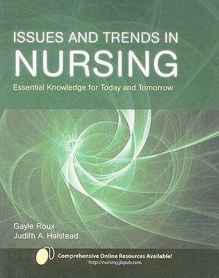 Issues and Trends in Nursing: Essential Knowled... 0763752258 Book Cover