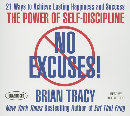 No Excuses!: The Power of Self-Discipline: 21 W... 1596595205 Book Cover