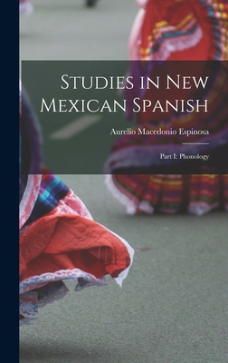 Studies in New Mexican Spanish: Part I: Phonology 1018118683 Book Cover