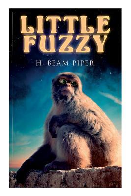 Little Fuzzy: Terro-Human Future History Novel 8027332079 Book Cover