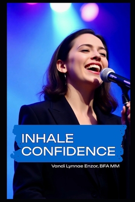 Inhale Confidence B0F8T9D3RK Book Cover