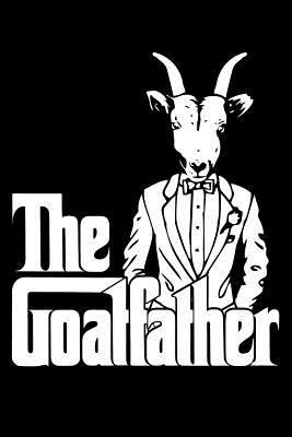 The Goatfather: Blank Lined Journal to Write in... 1729382215 Book Cover