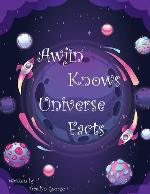 Awjin Knows Universe Facts 1779481098 Book Cover