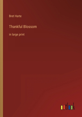 Thankful Blossom: in large print 3368319086 Book Cover