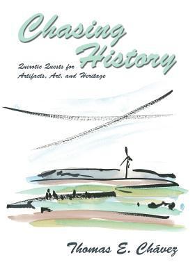 Chasing History 0865348987 Book Cover