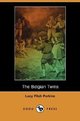 The Belgian Twins (Dodo Press) 1406586609 Book Cover