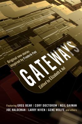 Gateways: A Feast of Great New Science Fiction ... 0765326620 Book Cover