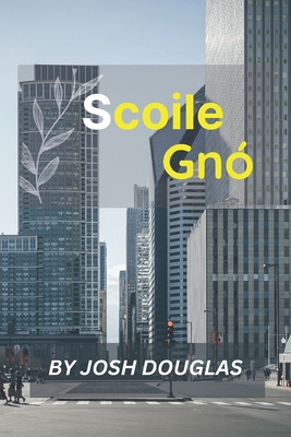 Scoile Gnó [Irish] B0BTNNMXLX Book Cover