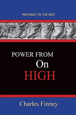 Power From On High: Pathways To The Past 1951497643 Book Cover