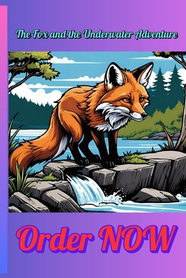 The Fox and the Underwater Adventure B0DCZJ8TQD Book Cover