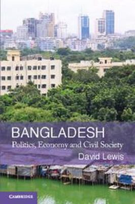 Bangladesh: Politics, Economy and Civil Society 1139017136 Book Cover