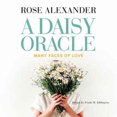 Paperback Daisy Oracle : Many Faces of Love Book