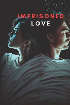 Imprisoned Love: Mutual spousal murder B0BZF9DVG5 Book Cover