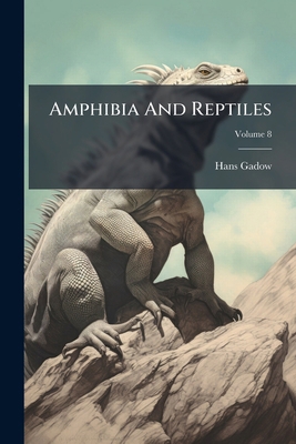Amphibia And Reptiles, Volume 8 1248316878 Book Cover