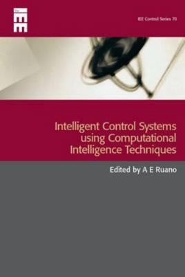 Intelligent Control Systems Using Computational... 0863414893 Book Cover