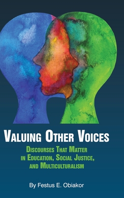 Valuing Other Voices: Discourses that Matter in... 1641139269 Book Cover