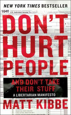 Don't Hurt People and Don't Take Their Stuff: A... 0062308254 Book Cover