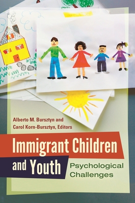 Immigrant Children and Youth: Psychological Cha... 1440803153 Book Cover