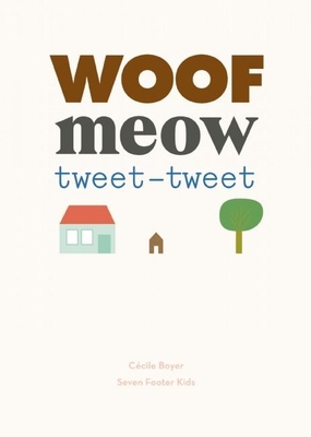 Woof Meow Tweet-Tweet 1934734608 Book Cover