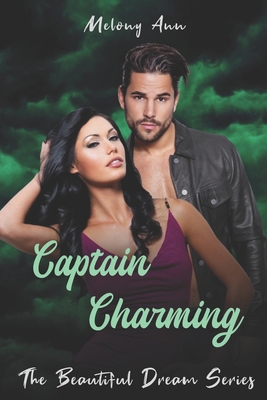 Captain Charming: A Steamy Cop Romance B09BM8XZW4 Book Cover