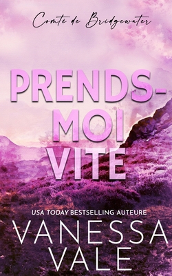 Prends-Moi Vite [French] 1795900741 Book Cover