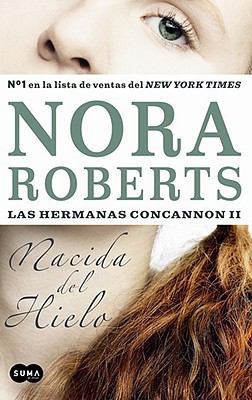 Nacida del Hielo: Las Hermanas Concannon I = Bo... [Spanish] 9705803536 Book Cover