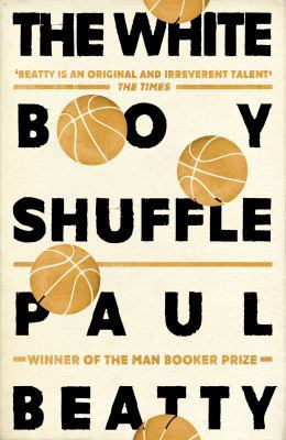 The White Boy Shuffle [Paperback] [May 04, 2017... 1786072254 Book Cover