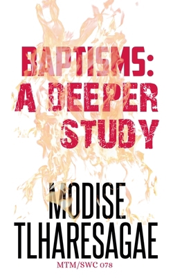 Baptisms: A Deeper Study B0GC2XHLV1 Book Cover