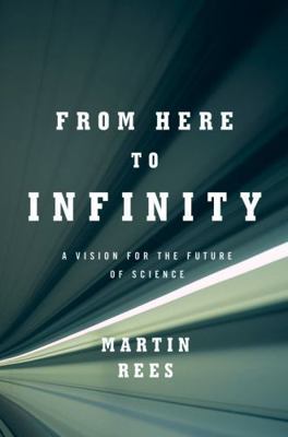 From Here to Infinity: A Vision for the Future ... 0393063070 Book Cover