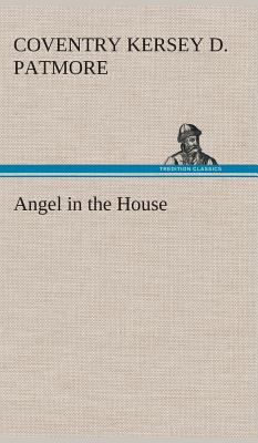 Angel in the House 3849519163 Book Cover