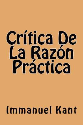 Critica De La Razon Practica (Spanish Edition) [Spanish] 1539631400 Book Cover