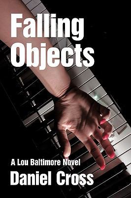 Falling Objects: A Lou Baltimore Novel 1438961774 Book Cover