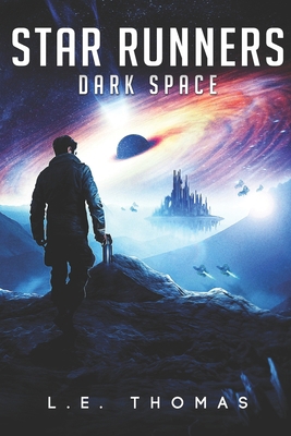 Star Runners: Dark Space (Book 5) 1983381977 Book Cover
