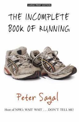 The Incomplete Book of Running [Large Print] 1432856839 Book Cover