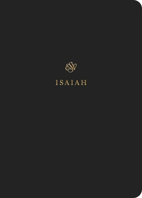 ESV Scripture Journal: Isaiah (Paperback) 1433546582 Book Cover