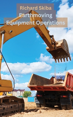 Earthmoving Equipment Operations 1763501361 Book Cover
