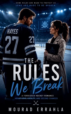 The Rules We Break B0HGK722L3 Book Cover