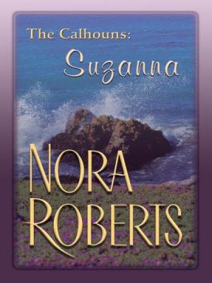 The Calhouns: Suzanna: Suzanna's Surrender [Large Print] 1597220159 Book Cover