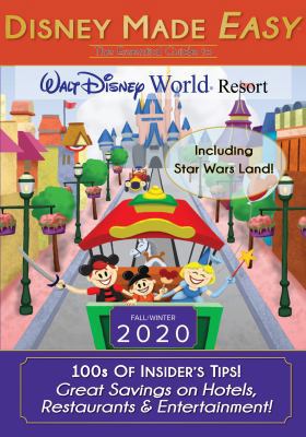 Disney Made Easy - The Essential Guide to Walt Disney World Resort: Fall/Winter 2020 Edition 0998215066 Book Cover