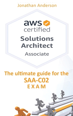 AWS Certified Solutions Architect Associate: Th... B08QQRCV12 Book Cover