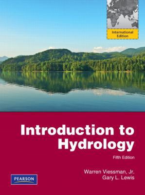 Introduction to Hydrology by Viessman Jr., Warr... 0132763605 Book Cover