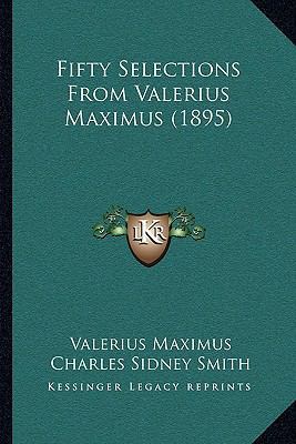 Fifty Selections From Valerius Maximus (1895) 1166423484 Book Cover