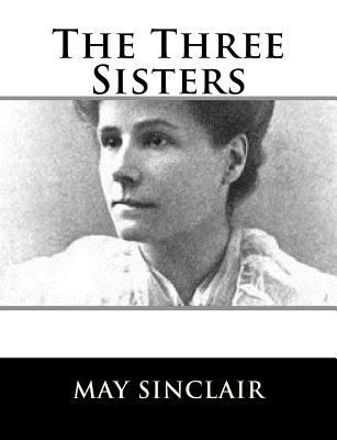 The Three Sisters 198115891X Book Cover