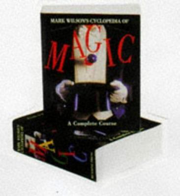 Mark Wilson's Cyclopedia Of Magic: A Complete C... B002BTJQJY Book Cover
