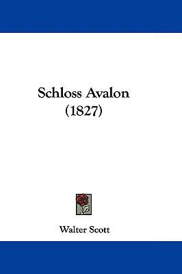 Schloss Avalon (1827) 1104575914 Book Cover