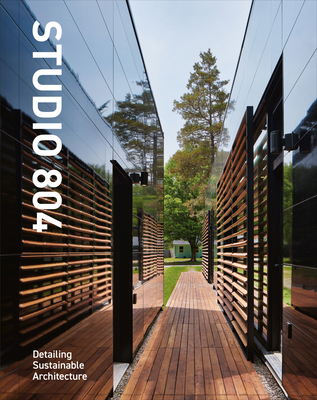 Studio 804 - Slipcase: Detailing Sustainable Ar... 1964490219 Book Cover